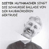 Dieter Huthmacher: Die Ballade von der Raubmörderin Gertrude - Preview